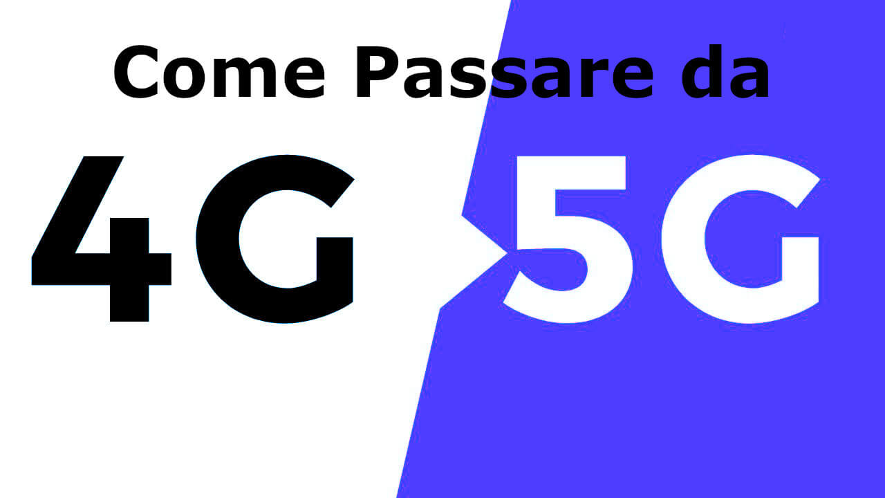 Passare da 4G a 5G