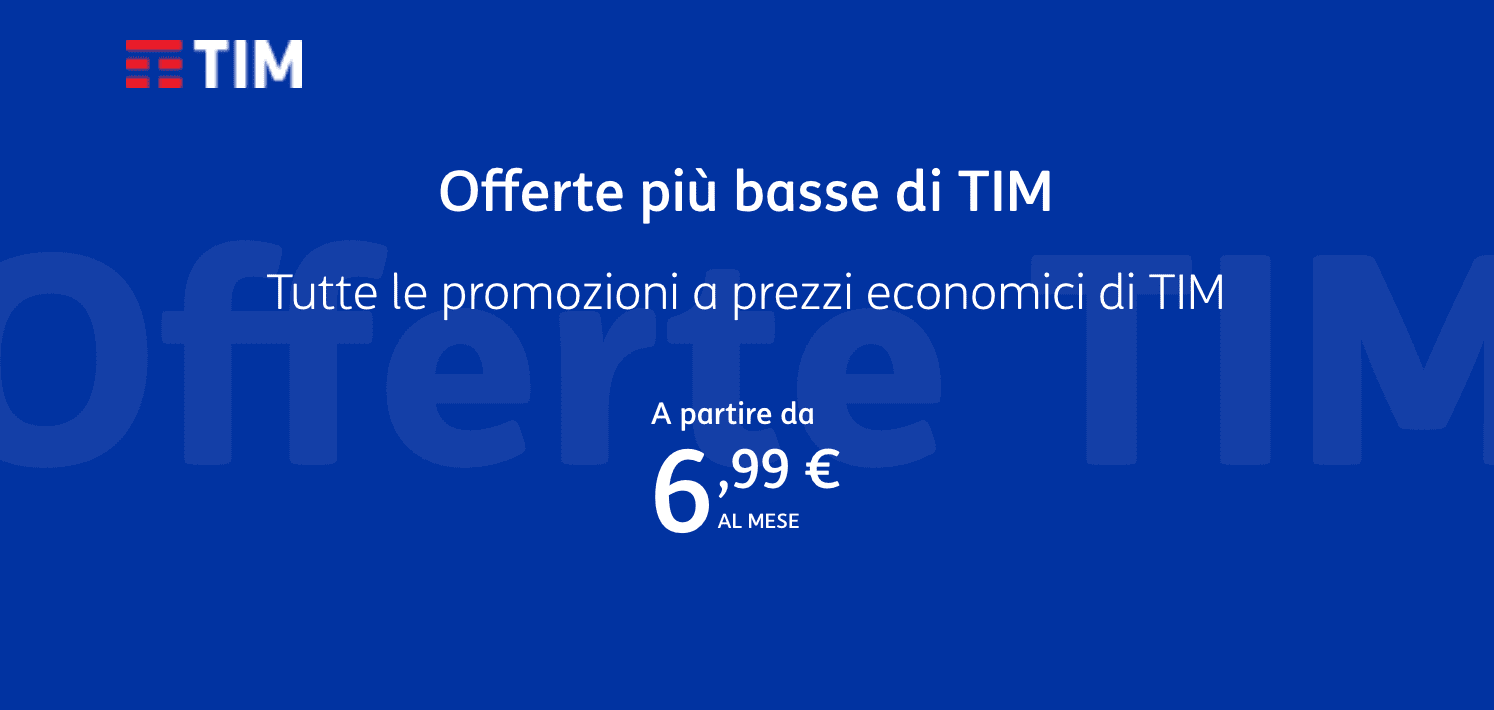 Le offerte più economiche di TIM per connessioni Casa e Mobile